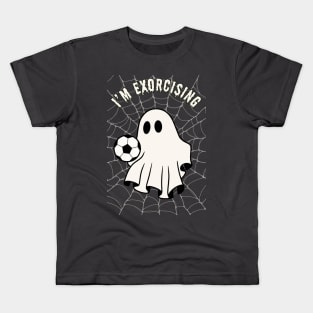 I'm exorcising soccer Kids T-Shirt